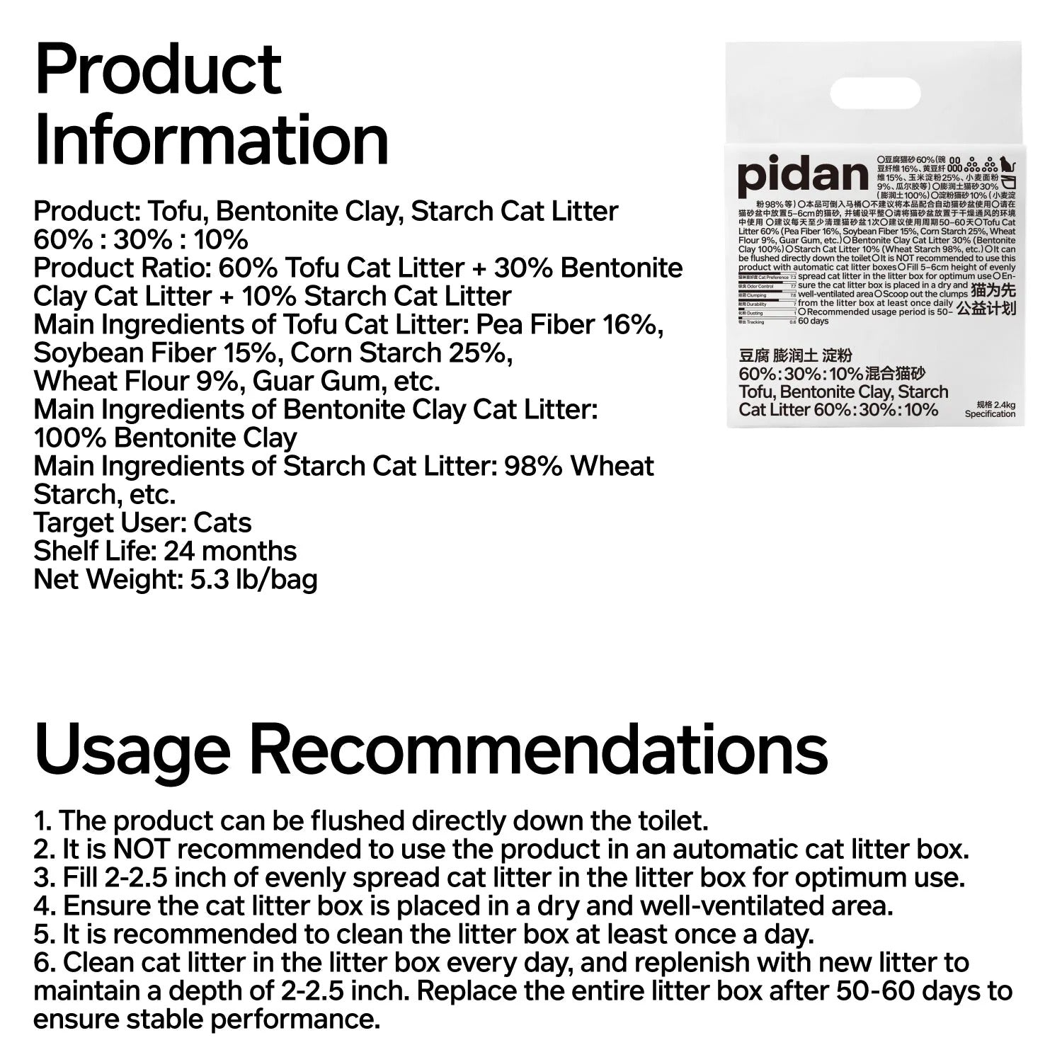 Pidan Tofu 60%, Bentonite Clay 30%, Strach 10% Cat Litter